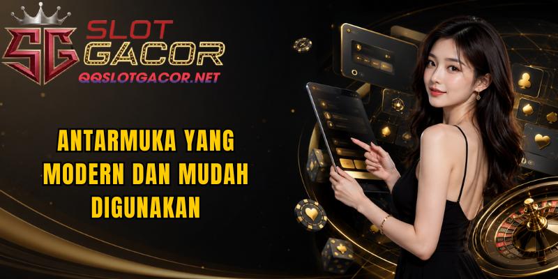 Antarmuka yang Modern dan Mudah Digunakan