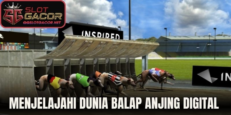 Menjelajahi Dunia Balap Anjing Digital 