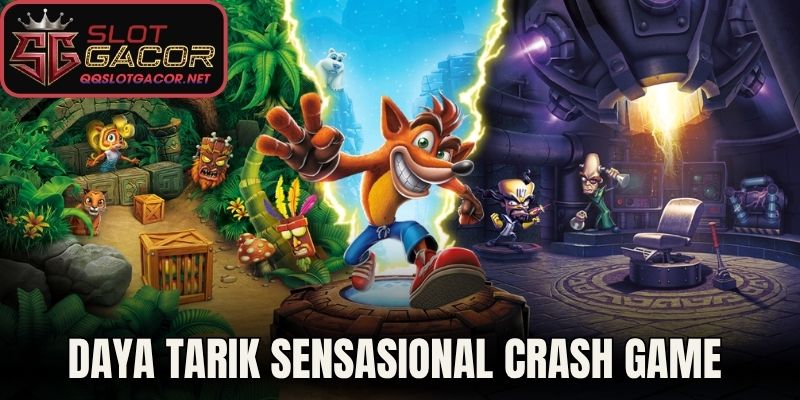 Daya Tarik Sensasional Kategori Crash Game 
