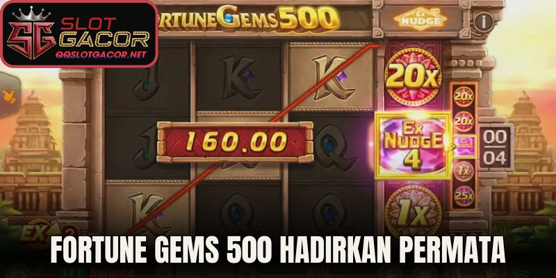 Fortune Gems 500 hadirkan permata 