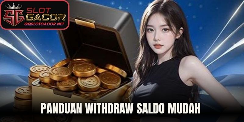 Panduan Withdraw Saldo Mudah 