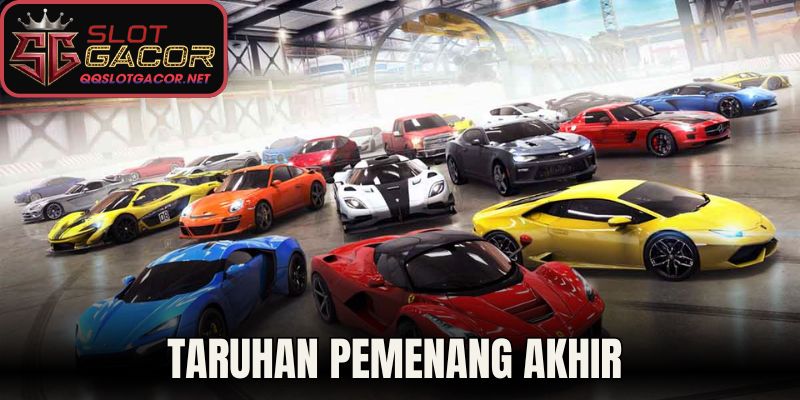 Taruhan Pemenang Akhir 